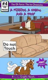 Produktbild: The Ire Chronicles: A Mission, A Couch, and A Pony