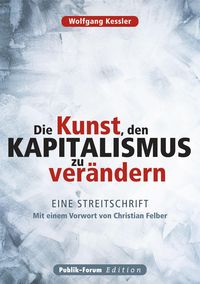 Produktbild: Die Kunst, den Kapitalismus zu ver&auml;ndern