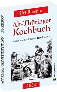 Bild vom Artikel Alt-Thüringer Kochbuch 1854 vom Autor 