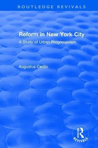 Produktbild: Cerillo, A: : Reform in New York City (1991)