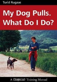 Produktbild: My Dog Pulls. What Do I Do?
