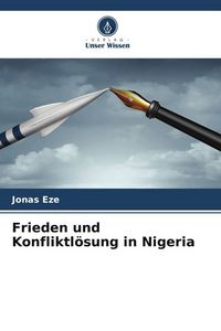 Produktbild: Frieden und Konfliktl&ouml;sung in Nigeria
