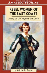 Produktbild: Rebel Women of the East Coast: Daring to Go Beyond the Limits