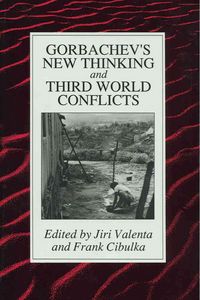 Produktbild: Valenta, J: Gorbachev's New Thinking and Third World Conflic
