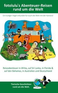 Produktbild: Fotolulu`s Abenteuer-Reisen rund um die Welt