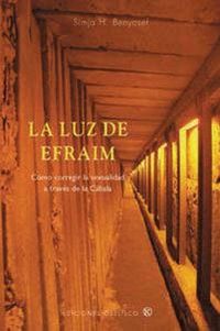 Produktbild: La luz de Efraim : c&oacute;mo corregir la sexualidad a trav&eacute;s de la c&aacute;bala
