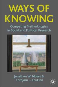 Produktbild: Ways of Knowing: Competing Methodologies in Social and Political Research