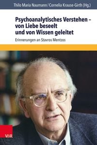 Produktbild: Psychoanalytisches Verstehen - von Liebe beseelt und von Wissen geleitet