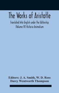Produktbild: The Works Of Aristotletranslated Into English Under The Editorship (Volume Iv) Historia Animalium