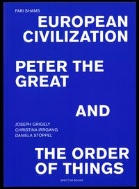 Produktbild: European Civilization, Peter and the Great, and the Order of Things