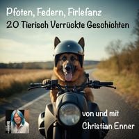 Produktbild: Pfoten, Federn, Firlefanz - 20 Tierisch Verr&uuml;ckte Geschichten