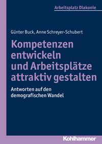 Produktbild: Kompetenzen entwickeln und Arbeitspl&auml;tze attraktiv gestalten