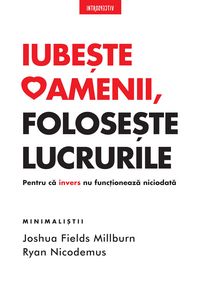 Produktbild: Iubeste oamenii, foloseste lucrurile