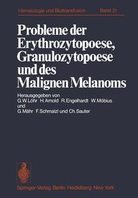 Produktbild: Probleme der Erythrozytopoese, Granulozytopoese und des Malignen Melanoms