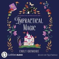 Produktbild: Impractical Magic - Oak-Haven-Hexen-Reihe, Teil 1