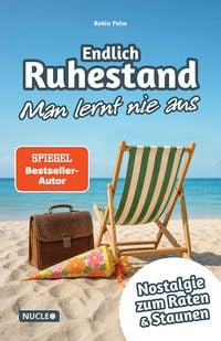 Produktbild: Endlich Ruhestand &ndash; Man lernt nie aus
