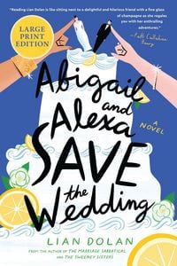 Produktbild: Abigail and Alexa Save the Wedding