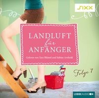 Produktbild: Landluft f&uuml;r Anf&auml;nger, Folge 7: Geisterbeschw&ouml;rung