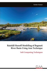 Produktbild: Rainfall-Runoff Modelling of Bagmati River Basin Using Ann Technique