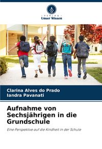 Produktbild: Aufnahme von Sechsj&auml;hrigen in die Grundschule