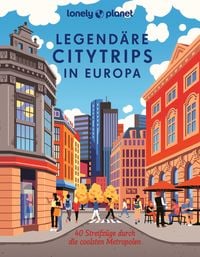 Produktbild: LONELY PLANET Bildband Legend&auml;re Citytrips in Europa