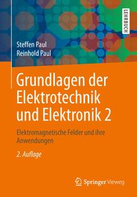 Bild vom Artikel Grundlagen der Elektrotechnik und Elektronik 2 vom Autor Steffen Paul