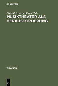 Produktbild: Musiktheater als Herausforderung