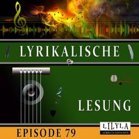 Produktbild: Lyrikalische Lesung Episode 79