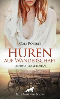 Produktbild: Huren auf Wanderschaft | Erotischer SM-Roman
