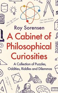 Produktbild: Sorensen, R: A Cabinet of Philosophical Curiosities