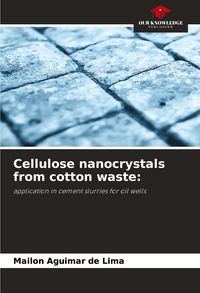 Produktbild: Cellulose nanocrystals from cotton waste: