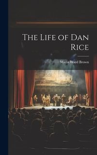 Produktbild: The Life of Dan Rice