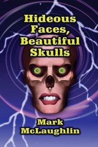 Produktbild: Hideous Faces, Beautiful Skulls