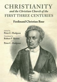 Produktbild: Christianity and the Christian Church of the First Three Centuries