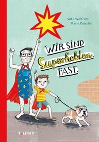 Produktbild: Wir sind Superhelden. Fast.