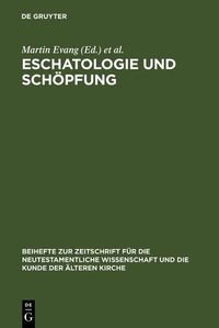 Produktbild: Eschatologie und Sch&ouml;pfung