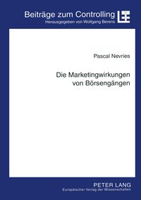 Produktbild: Die Marketingwirkungen von B&ouml;rseng&auml;ngen