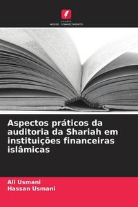 Produktbild: Aspectos pr&aacute;ticos da auditoria da Shariah em institui&ccedil;&otilde;es financeiras isl&acirc;micas