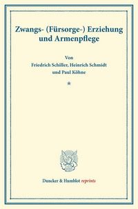 Produktbild: Zwangs- (F&uuml;rsorge-) Erziehung und Armenpflege.