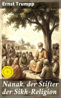 Produktbild: Nanak, der Stifter der Sikh-Religion