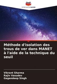Produktbild: M&eacute;thode d'isolation des trous de ver dans MANET &agrave; l'aide de la technique du seuil