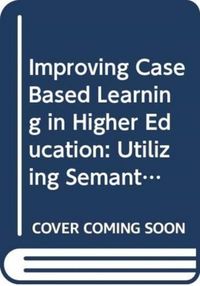 Produktbild: Improving Case Based Learning in Higher Education