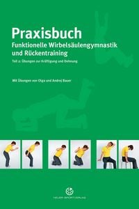 Produktbild: Praxisbuch funktionelle Wirbels&auml;ulengymnastik und R&uuml;ckentraining - Teil 2