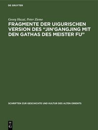 Produktbild: Fragmente der uigurischen Version des &bdquo;Jin&rsquo;gangjing mit den Gathas des Meister Fu&ldquo;