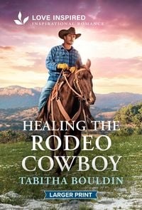 Produktbild: Healing the Rodeo Cowboy