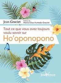 Produktbild: Tout ce que vous avez toujours voulu savoir sur ho'oponopono