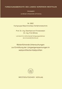 Produktbild: Weiterf&uuml;hrende Untersuchungen zur Ermittlung der L&auml;ngseigenspannungen in walzprofilierten Kaltprofilen