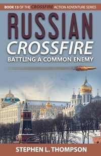 Produktbild: Russian Crossfire: Battling a Common Enemy