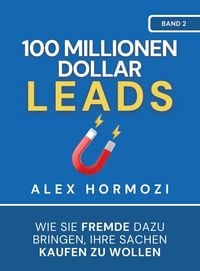 Produktbild: 100 Millionen Dollar Leads