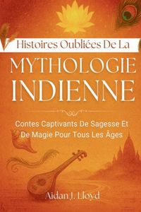 Produktbild: Histoires Oubli&eacute;es De La Mythologie Indienne